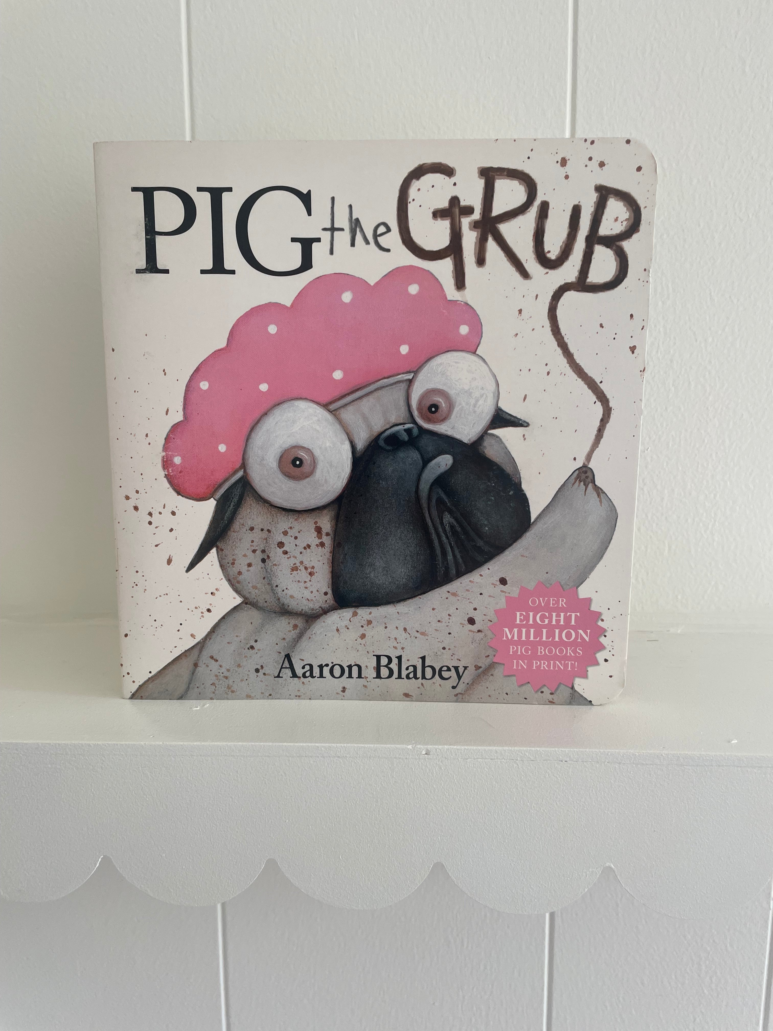 PIG THE GRUB
